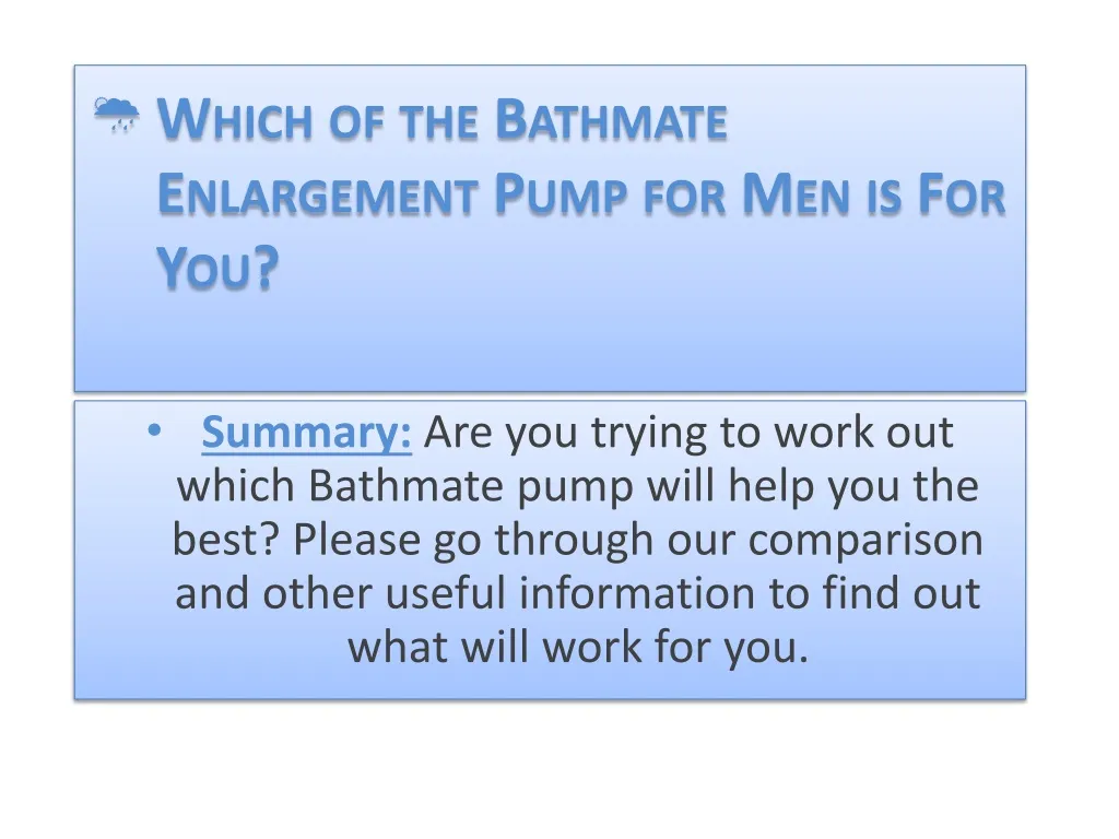 which of the bathmate enlargement pump for men is for you