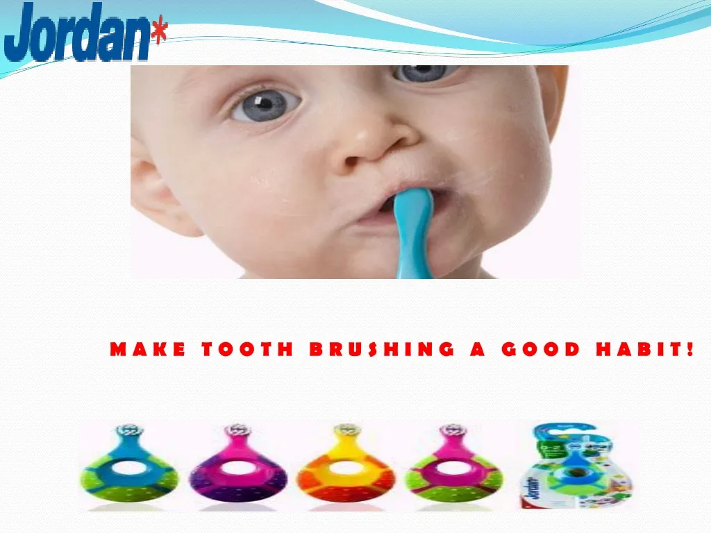 make tooth brushing a good habit