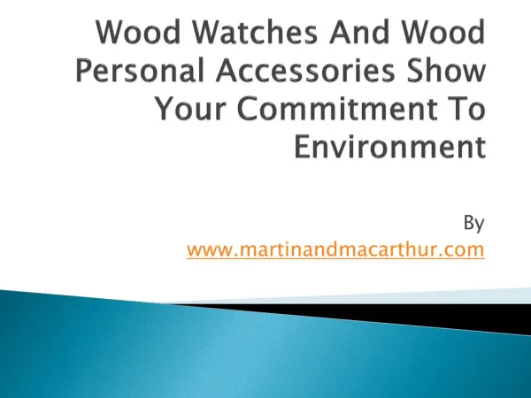 Wood Watches And Wood Personal Accessories Show Your Commitm