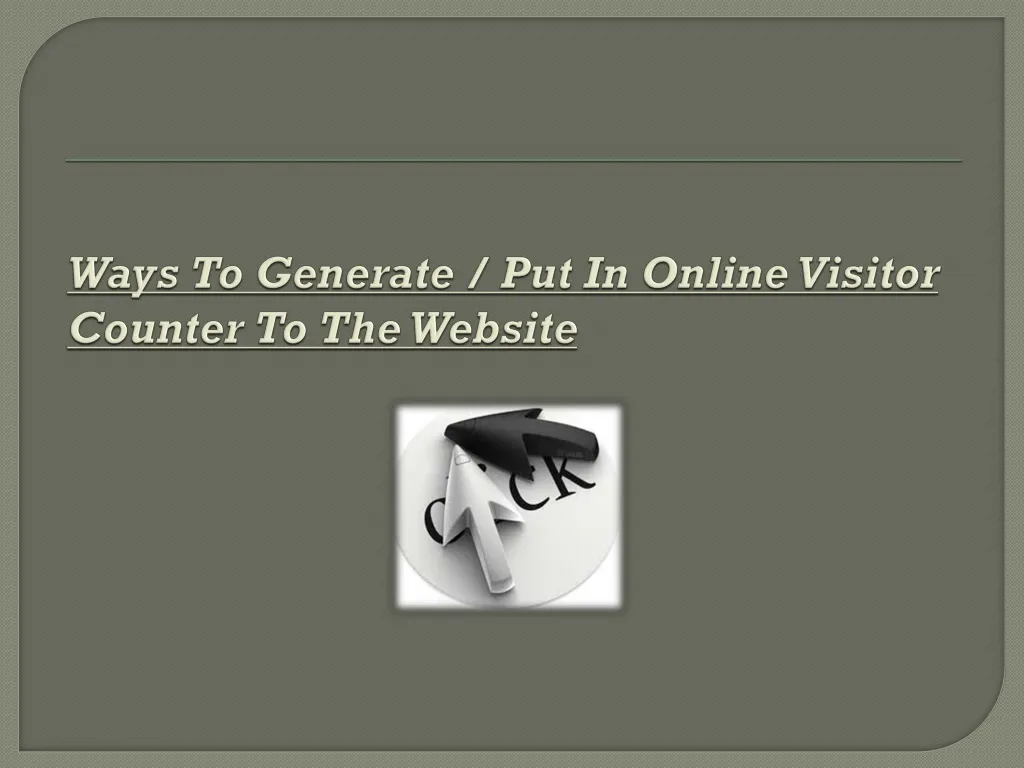 ways to generate put in online visitor counter to the website