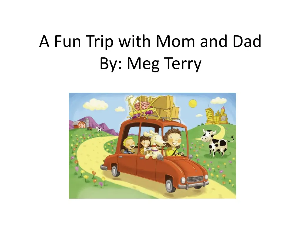 a fun trip with mom and dad by meg terry