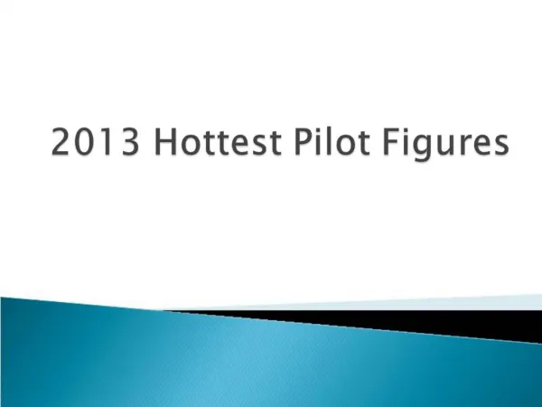 2013 Hottest Pilot Figures