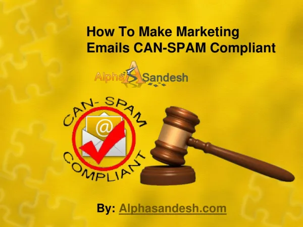 How To Make Marketing Emails CAN-SPAM Compliant