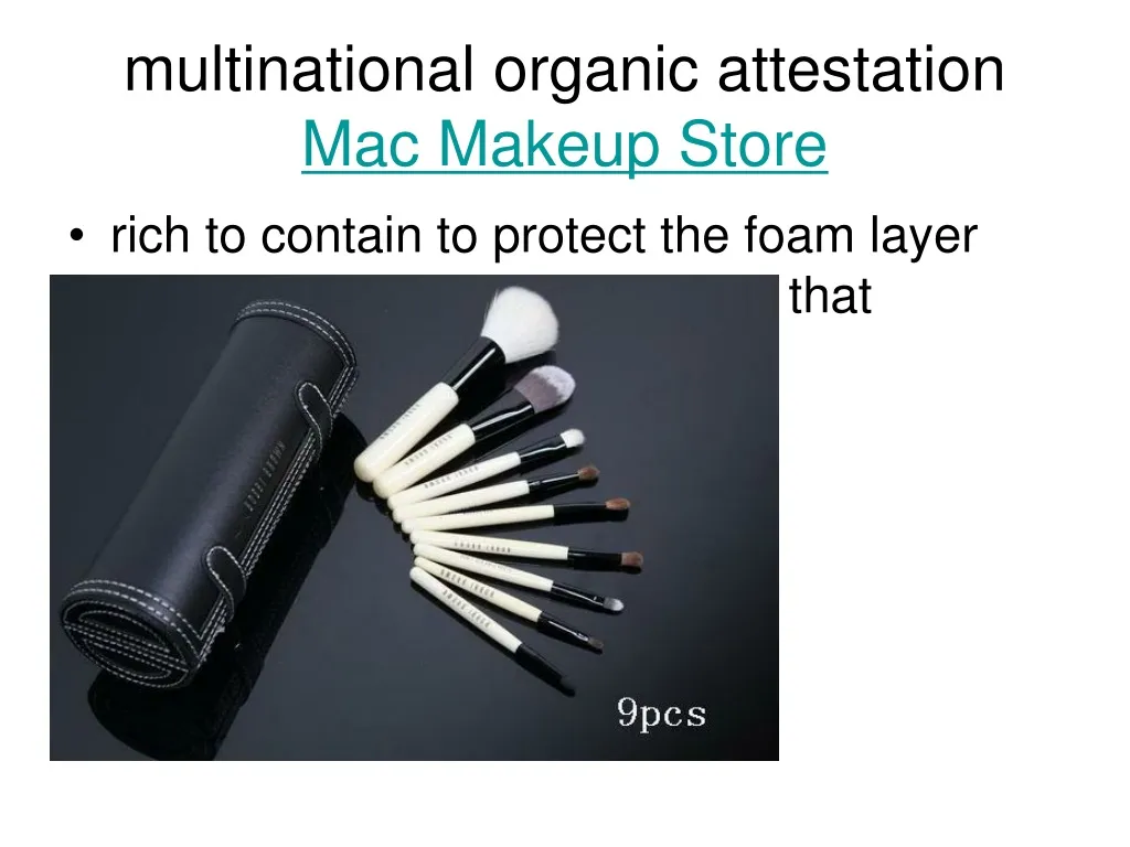 multinational organic attestation mac makeup store