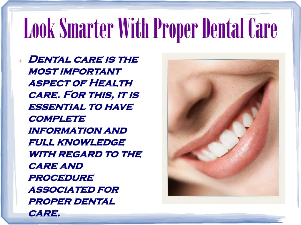 look smarter with proper dental care