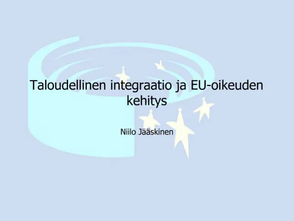Taloudellinen integraatio ja EU-oikeuden kehitys