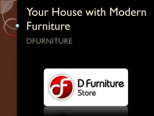 Your House with Modern Furniture