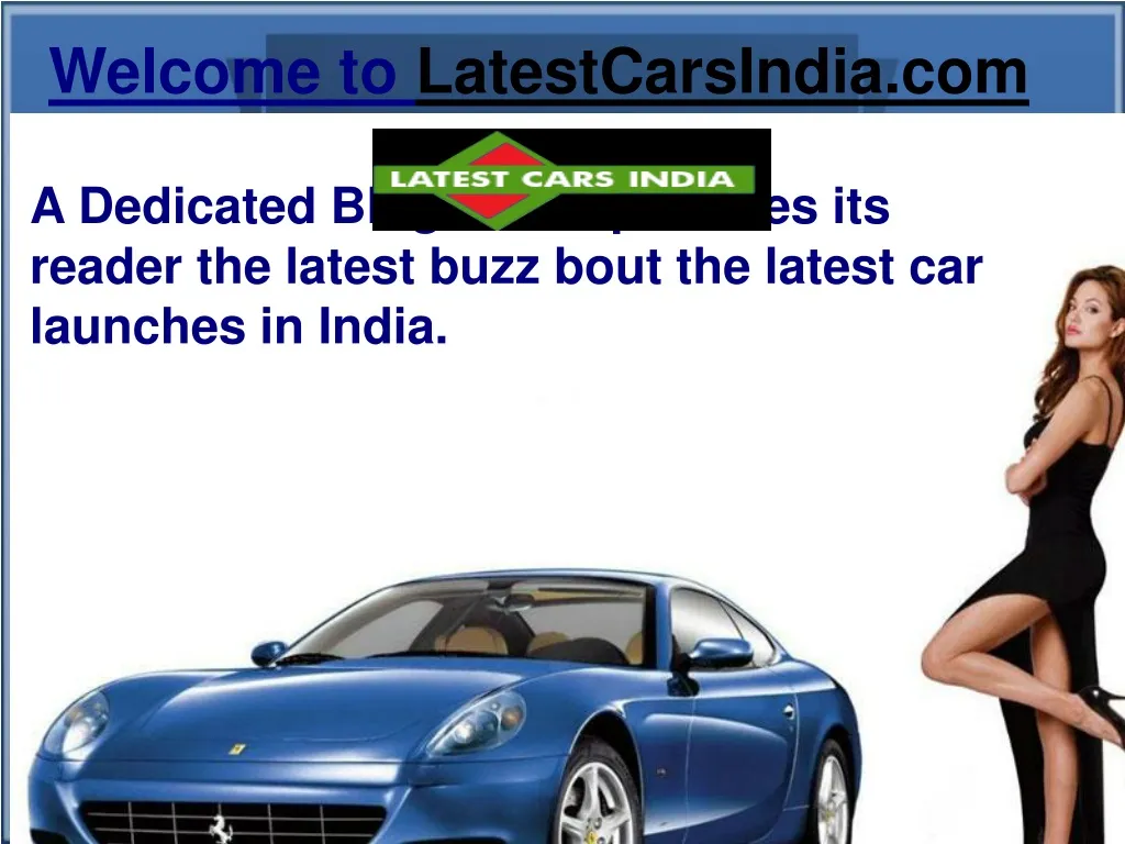 welcome to latestcarsindia com a dedicated blog