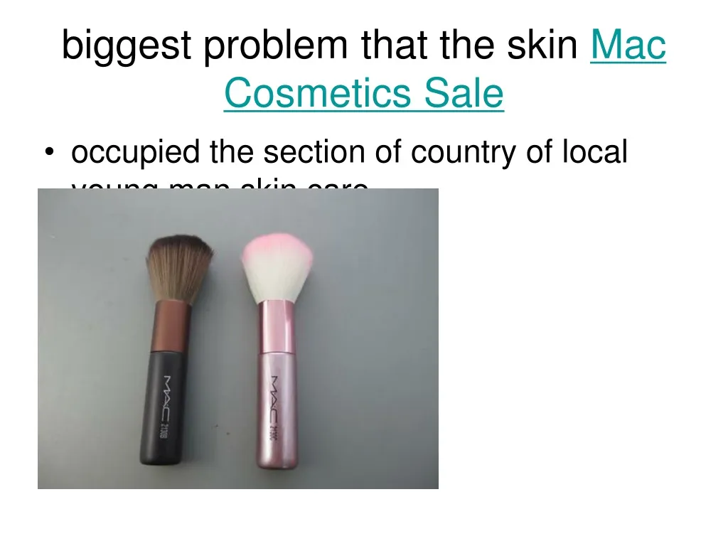 biggest problem that the skin mac cosmetics sale