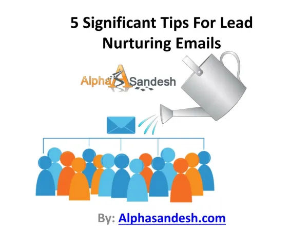 5 Significant Tips For Lead Nurturing Emails