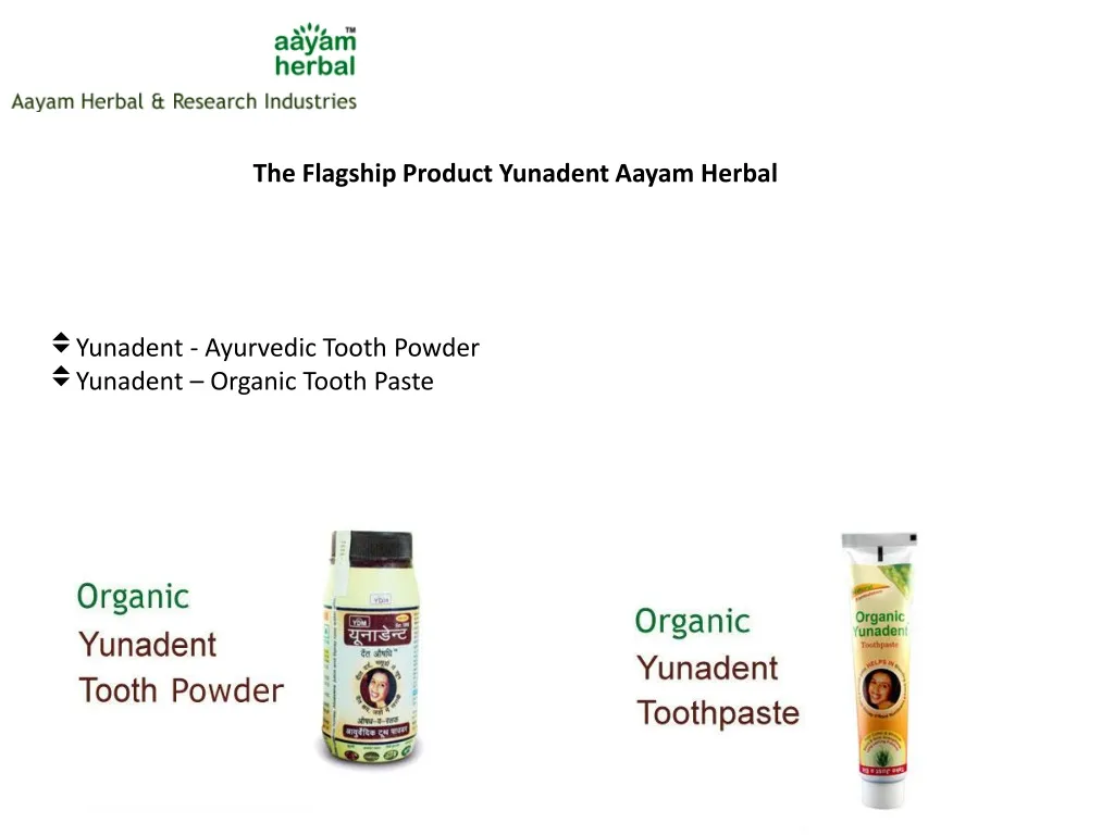 the flagship product yunadent aayam herbal