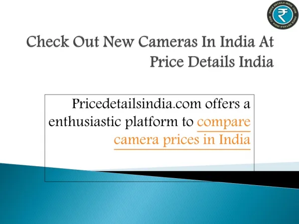 Check Out new cameras In india At Price Details India