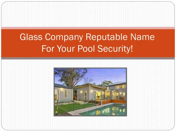 Glass Company Reputable Name For Your Pool Security!