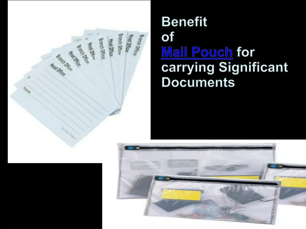 benefit of mail pouch for carrying significant