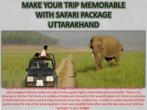 Make your Trip Memorable with Safari Package Uttarakhand