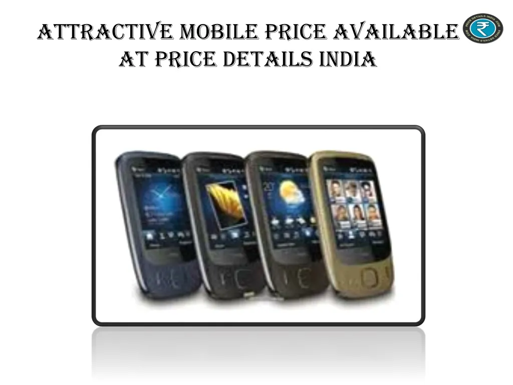 attractive mobile price available at price details india