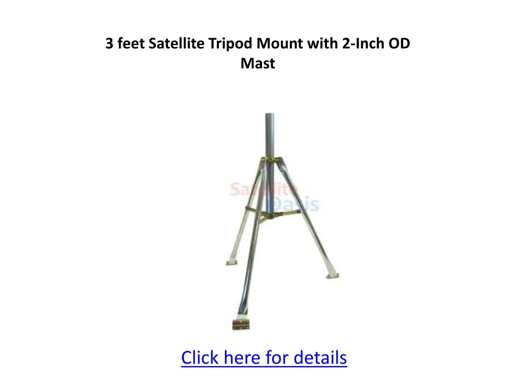 3 feet satellite tripod mount with 2 inch od mast