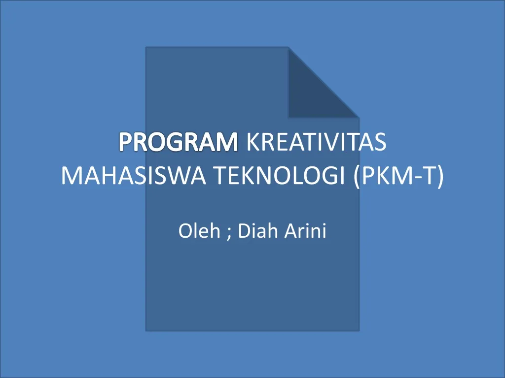 program kreativitas mahasiswa teknologi pkm t