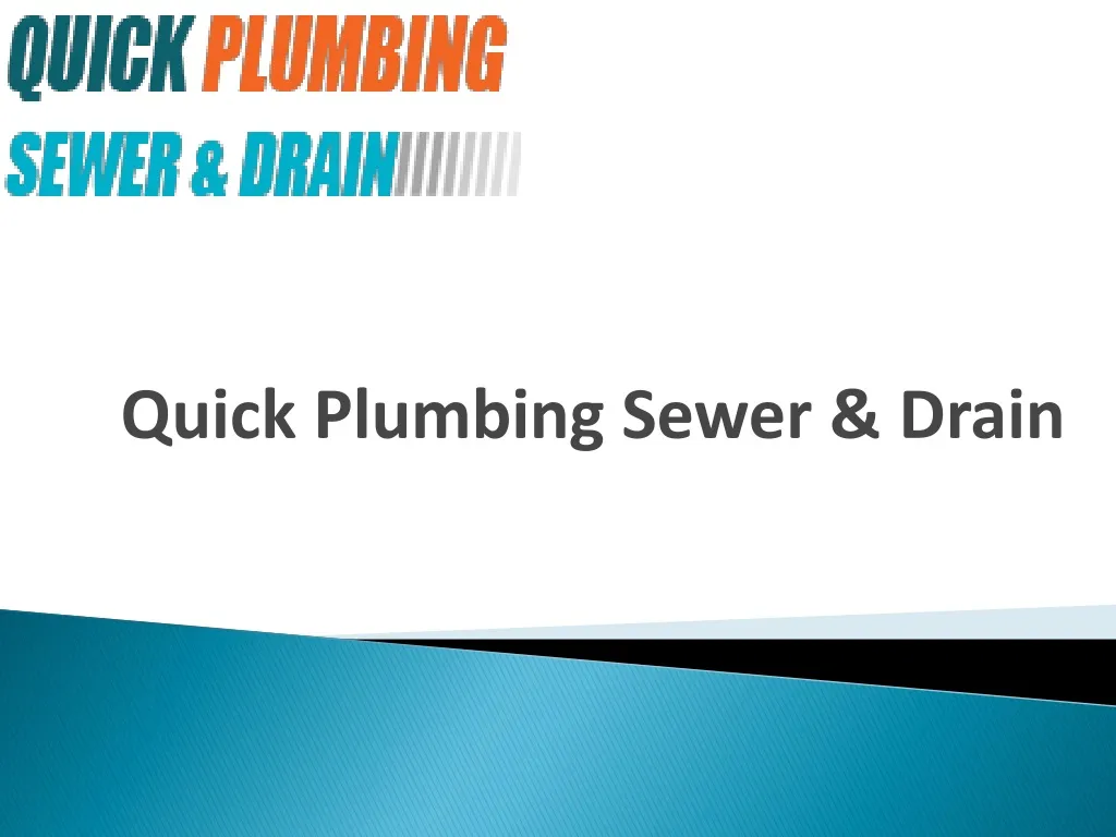 quick plumbing sewer drain