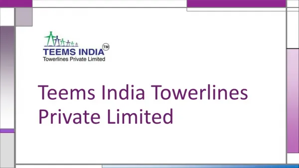 Transmission line construction company - Teems India