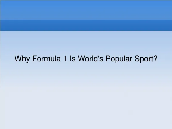 Why Formula 1 Is World's Popular Sport?
