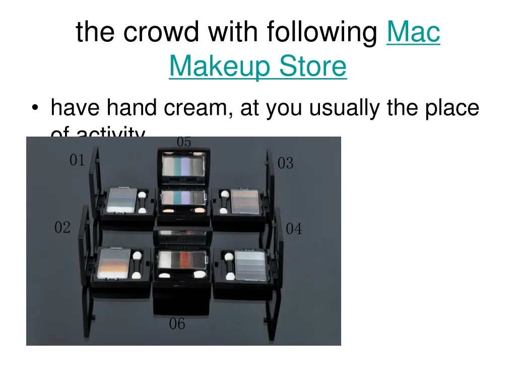 the crowd with following mac makeup store