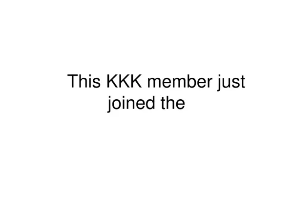 This KKK member just joined the
