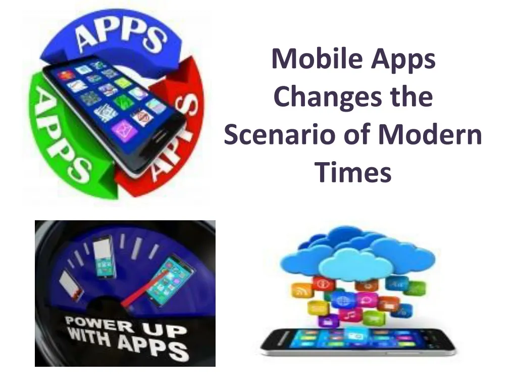 mobile apps changes the scenario of modern times