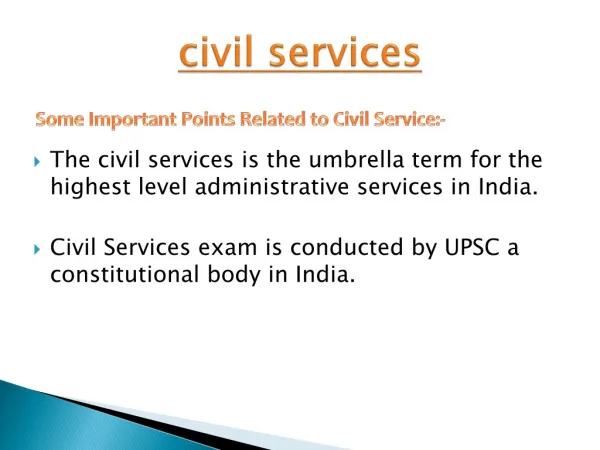 All you want know about Civil Service