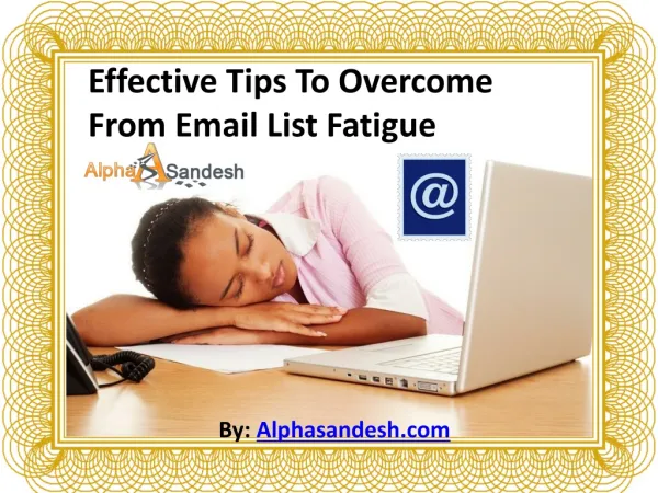Effective Tips To Overcome From Email List Fatigue