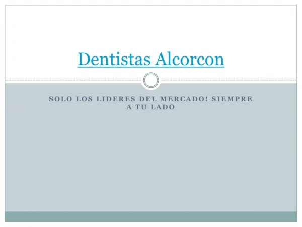 Dentistas Alcorcon y El Tratamiento a Pacientes