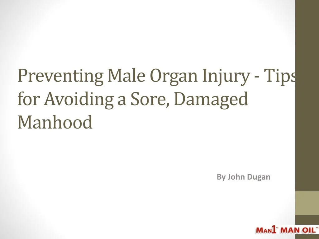 preventing male organ injury tips for avoiding a sore damaged manhood