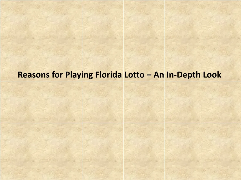 reasons for playing florida lotto an in depth look