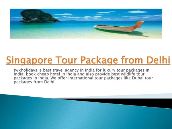 Singapore Tour Package from Delhi
