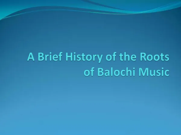 A Brief History of the Roots of Balochi