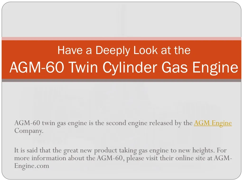 have a deeply look at the agm 60 twin cylinder gas engine