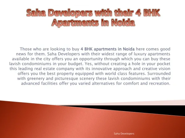 Saha Developers with their 4 BHK Apartments in Noida
