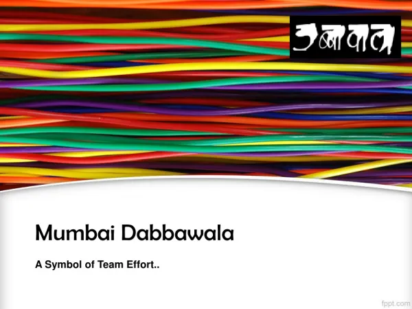 Mumbai Dabbawala Presentation