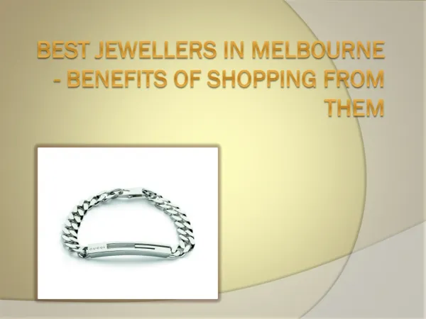 Best Jewellers in Melbourne - Benefits of Shopping from Them