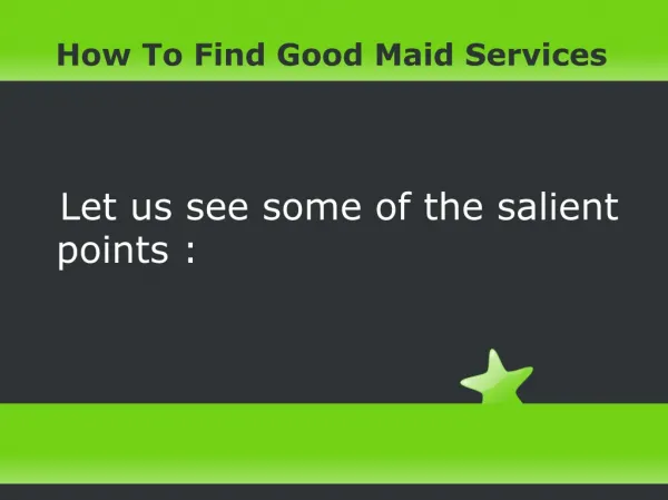 How to find good maid services