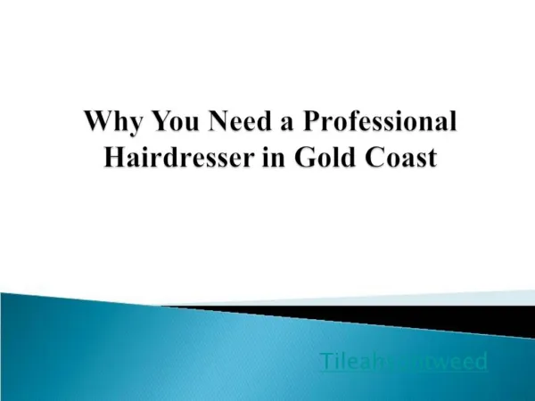 Why You Need a Professional Hairdresser in Gold Coast