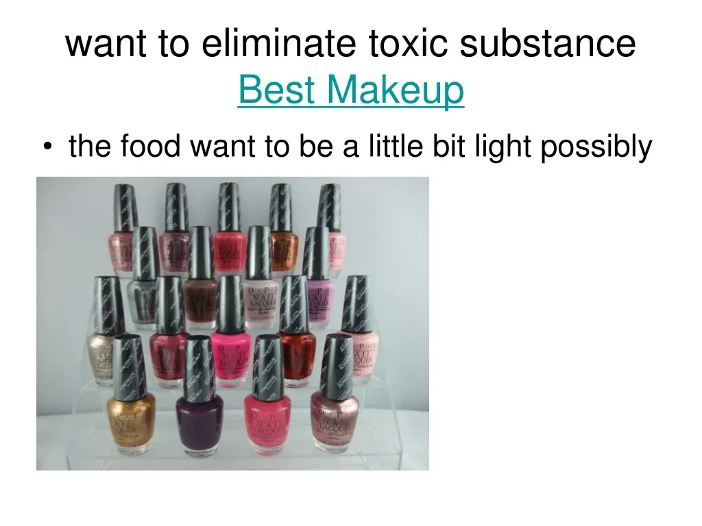 want to eliminate toxic substance best makeup