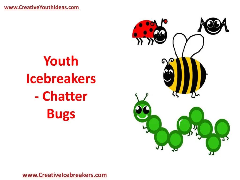 youth icebreakers chatter bugs