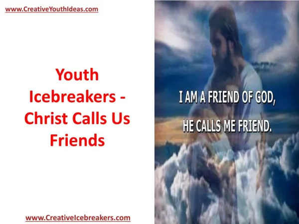 Youth Icebreakers - Christ Calls Us Friends