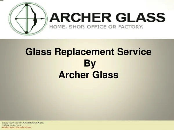 Glass Replacement Service by Archer Glass