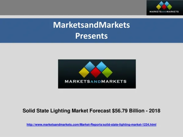 Solid State Lighting Market grow up to $56.79 Billion - 2018