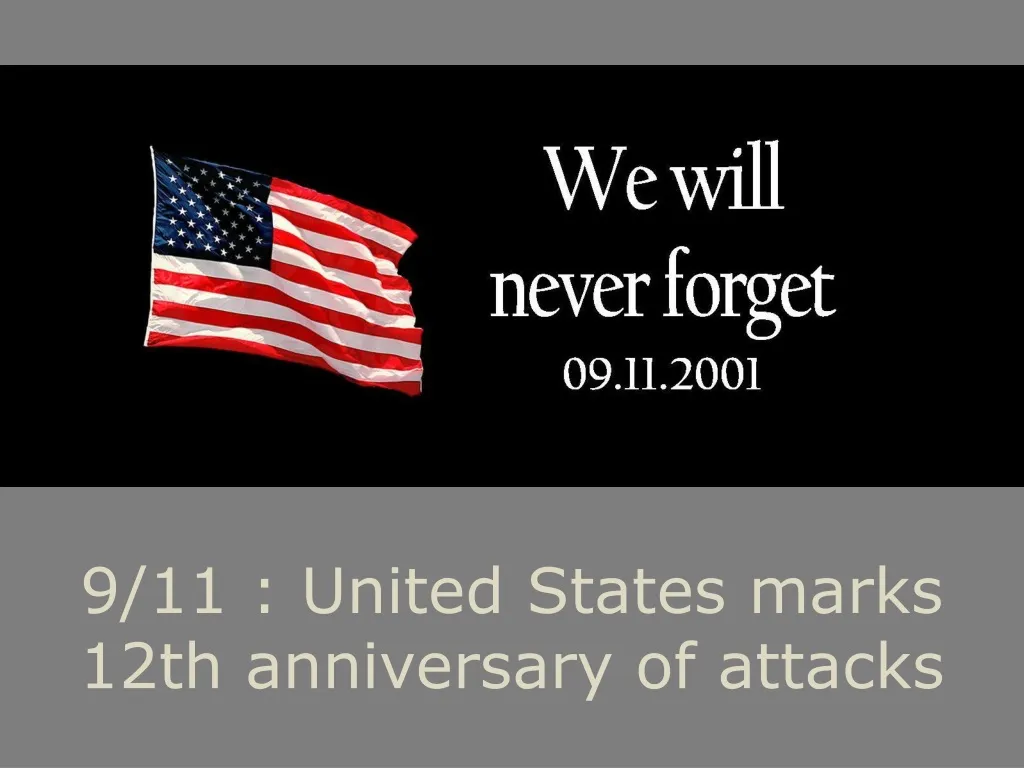 9 11 united states marks 12th anniversary of attacks