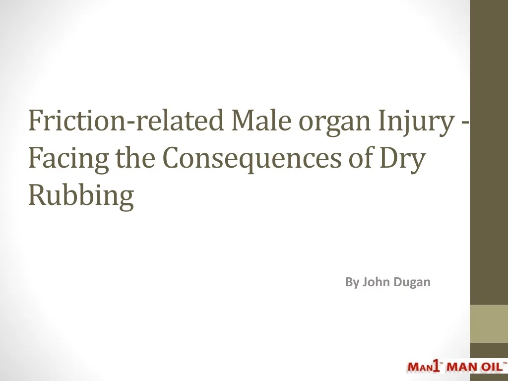 friction related male organ injury facing the consequences of dry rubbing