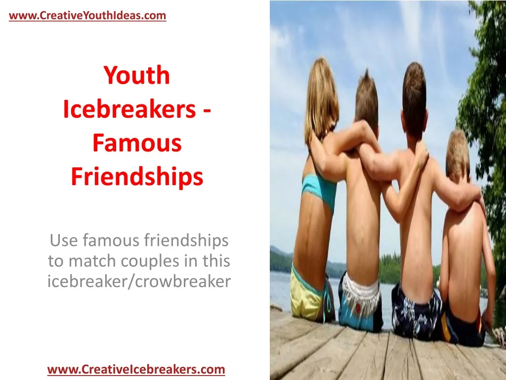 youth icebreakers famous friendships