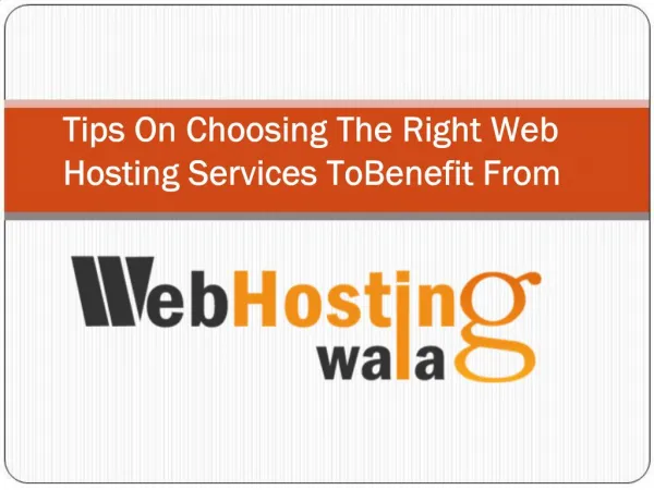 Tips On Choosing The Right Web Hosting Services ToBenefit Fr